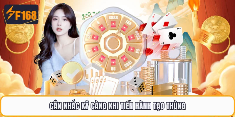 Mậu Binh F168 - Hướng Dẫn Xếp Bài Để Tăng Cơ Hội Thắng 5 Cân nhắc kỹ càng khi tiến hành tạo thùng