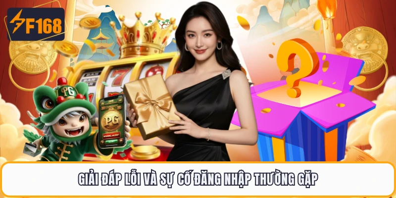 Câu Hỏi Thường Gặp F168 - Tổng Hợp Mọi Vấn Đề Hay Gặp 3 Giải đáp lỗi và sự cố đăng nhập thường gặp