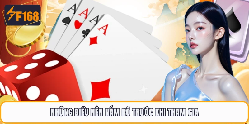 Những điều nên nắm rõ trước khi tham gia